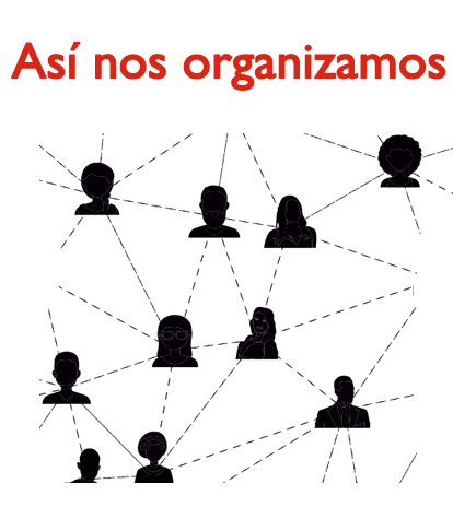 Así nos organizamos